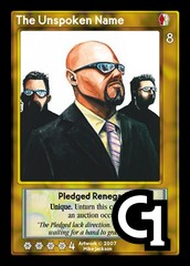 The Unspoken Name, Pledged Renegade