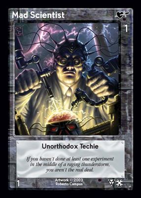 Mad Scientist, Unorthodox Techie