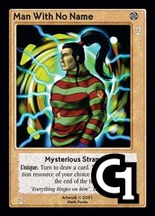Man With No Name, Mysterious Stranger