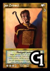 Jan Zvireci, Pledged Lackey