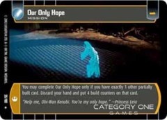 Our Only Hope - Foil