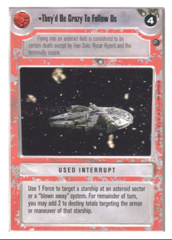 They'd Be Crazy To Follow Us [White Border]