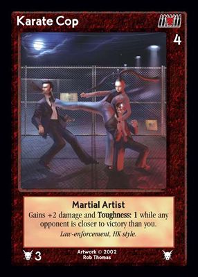 Karate Cop, Martial Artist