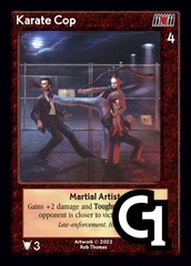 Karate Cop, Martial Artist