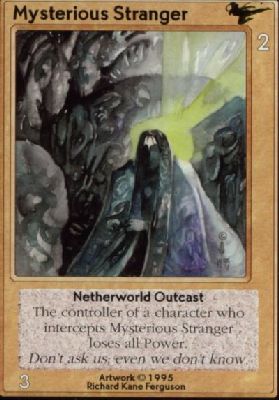 Mysterious Stranger, Netherworld Outcast