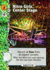 Nitro Girls, Center Stage
