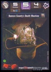 Bannon County's Death Machine