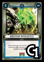 Brutish Resilience