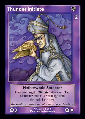 Thunder Initiate, Netherworld Sorcerer