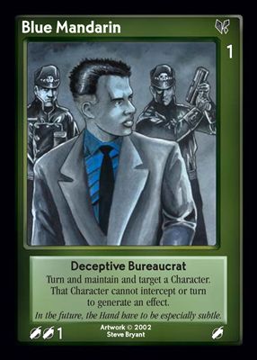 Blue Mandarin, Deceptive Bureaucrat