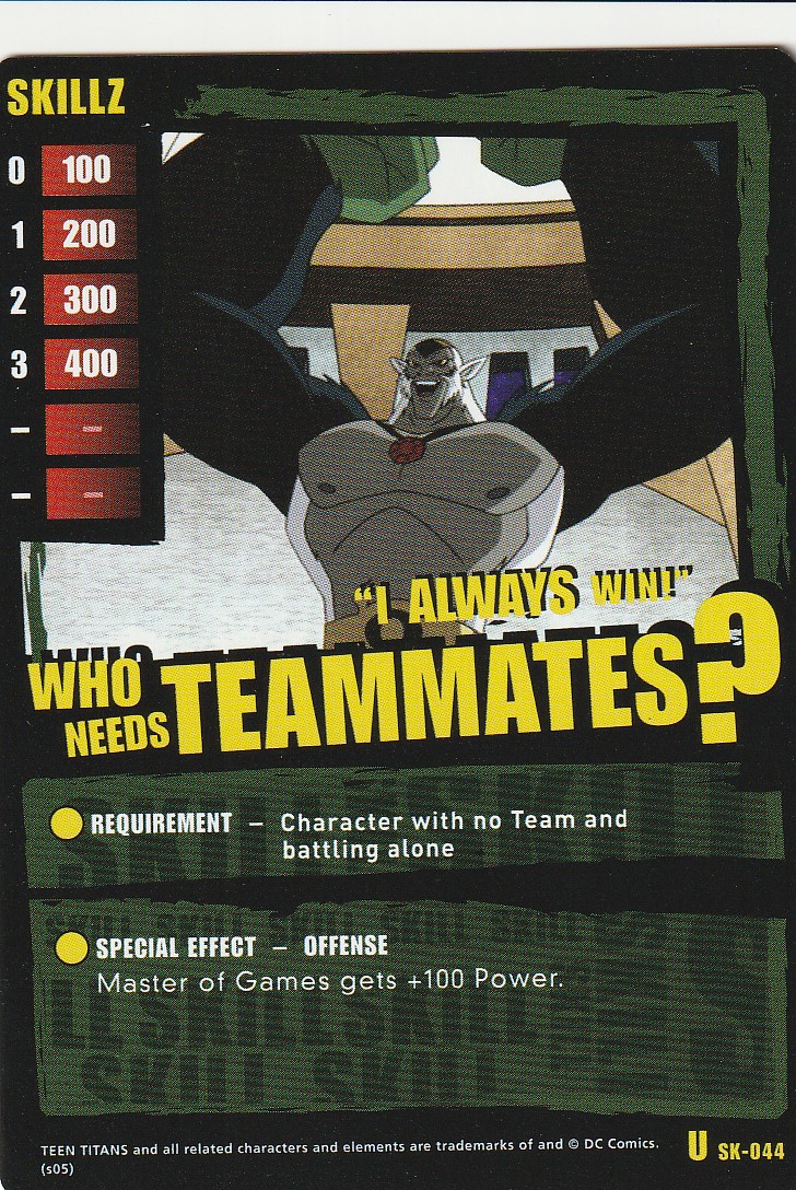 Who Needs Teammates?