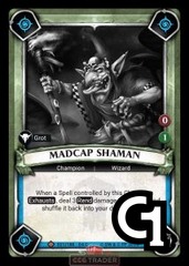 Madcap Shaman - Foil