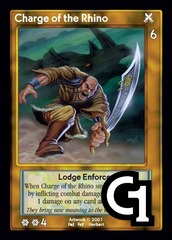 Charge of the Rhino, Lodge Enforcer