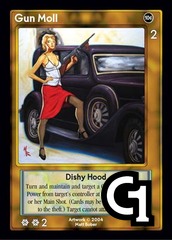 Gun Moll, Dishy Hood