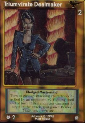 Triumvirate Dealmaker, Pledged Mastermind