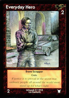 Everyday Hero, Brave Scrapper