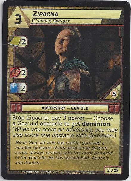 Zipacna, Cunning Servant