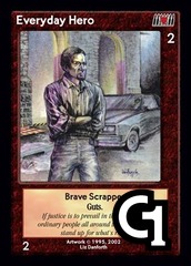 Everyday Hero, Brave Scrapper