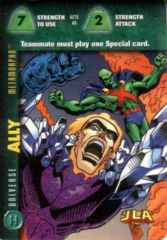 Universe: Ally-Strength 7S 2S (H)  Metamorpho (Martian Manhunter)