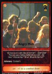 Angry mob