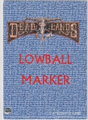 Deadlands Lowball Marker