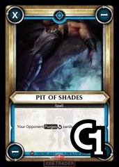 Pit of Shades - Foil