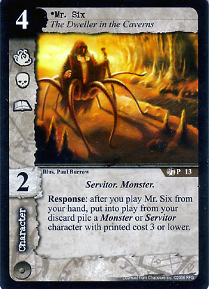 Mr. Six, The Dweller in the Caverns