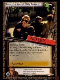 Lounging About With Imbeciles (Foil)