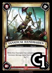 Fanatical Handmaiden - Foil