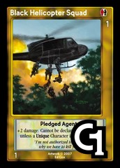 Black Helicopter Squad, Pledged Agents