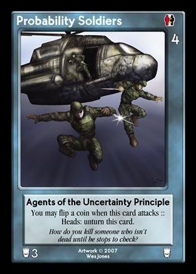 Probability Soldiers, Agents of the Uncertainty Principle
