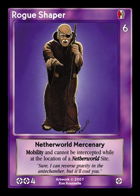 Rogue Shaper, Netherworld Mercenary