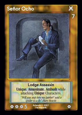 Senor Ocho, Lodge Assassin