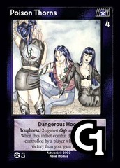 Poison Thorns, Dangerous Hoods