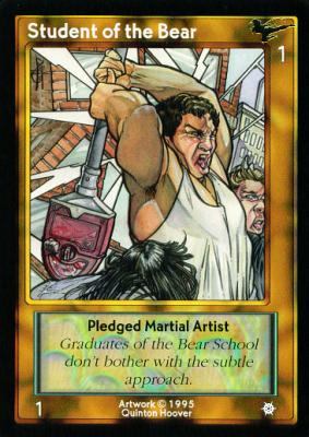 Student of the Bear, Pledged Martial Artist