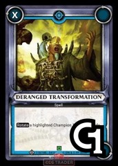 Deranged Transformation
