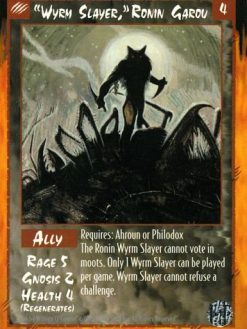 Wyrm Slayer, Ronin Garou