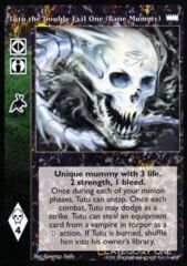 Tutu the Doubly Evil One (Bane Mummy)