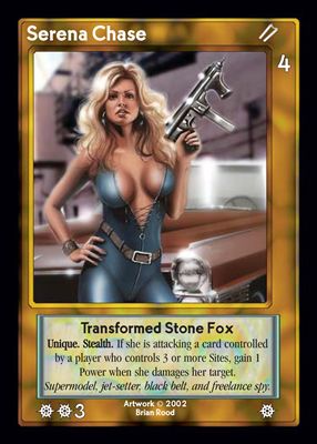 Serena Chase, Transformed Stone Fox