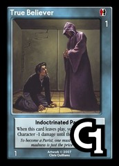 True Believer, Indoctrinated Pawn
