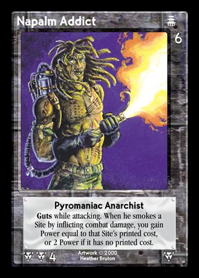 Napalm Addict, Pyromaniac Anarchist