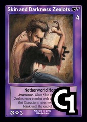 Skin and Darkness Zealots, Netherworld Horrors