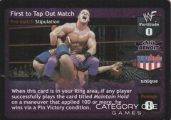 First to Tap Out Match