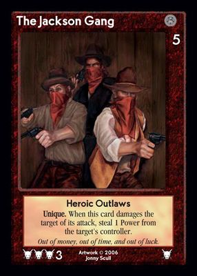 The Jackson Gang, Heroic Outlaws