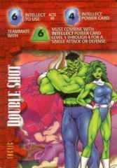 Tactic: Doubleshot-Intellect 6I 4I  6S I  She-Hulk & Hulk