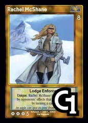 Rachel McShane, Lodge Enforcer