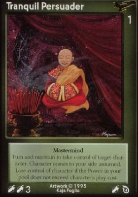 Tranquil Persuader, Mastermind