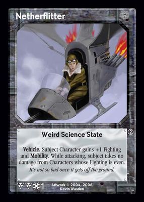 Netherflitter, Weird Science State