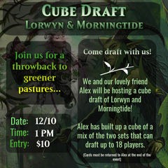 12/10 1 PM Cube Draft: Lorwyn/Morningtide Pre-Registration