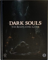 Dark Souls Role Playing Game: Core Rulebook